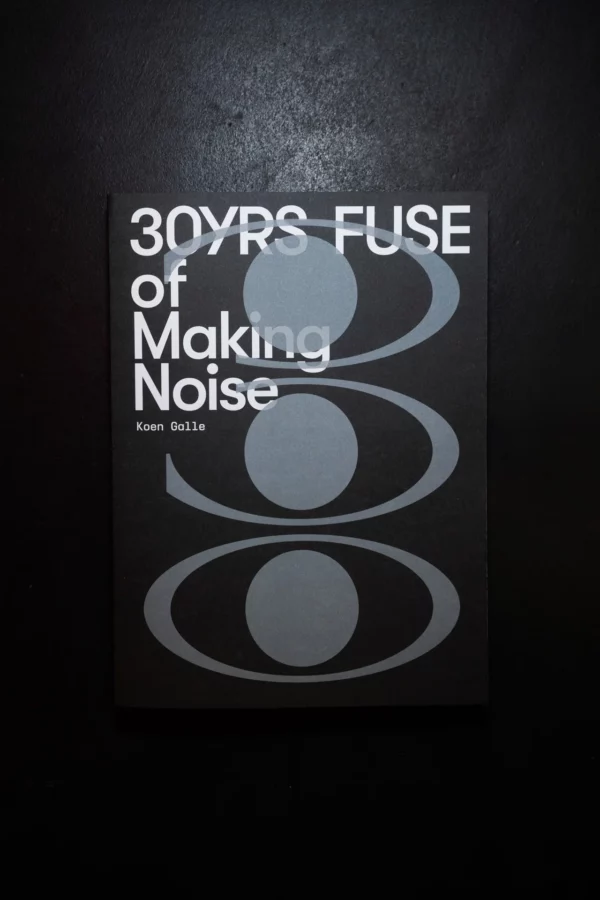Fuse: 30yrs of making noise.