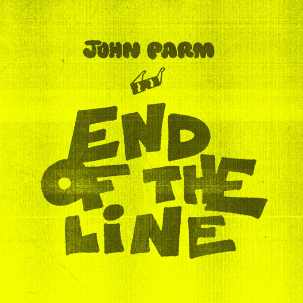 John Parm - End Of The Line EP (K7)