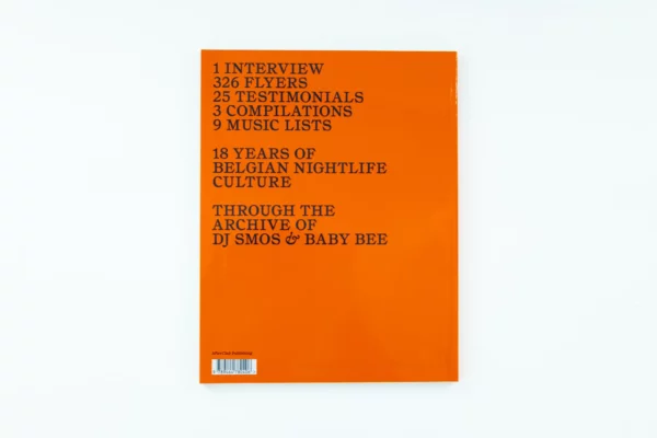 Smos & Baby Bee: Party Flyers And More. Reminiscences Of A Unique Era In Belgian Nightlife Culture. (1993–2010) - Image 2