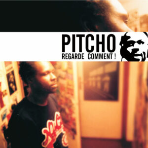 Pitcho - Regarde Comment (LP)