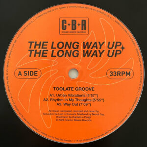 Toolate Groove & Bass Toast - THE LONG WAY UP EP