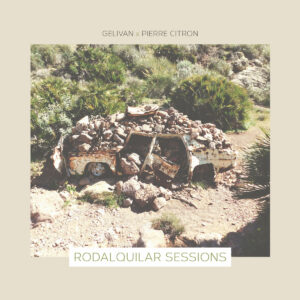 Gelivan x Pierre Citron - Rodalquilar Sessions (LP)