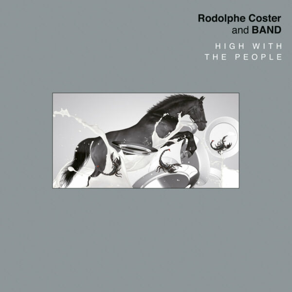 Rodolphe Coster & Band -  High With the People (LP)