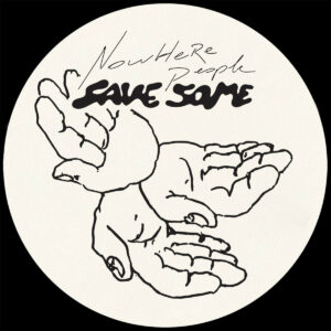 Nowhere People - Save Some EP