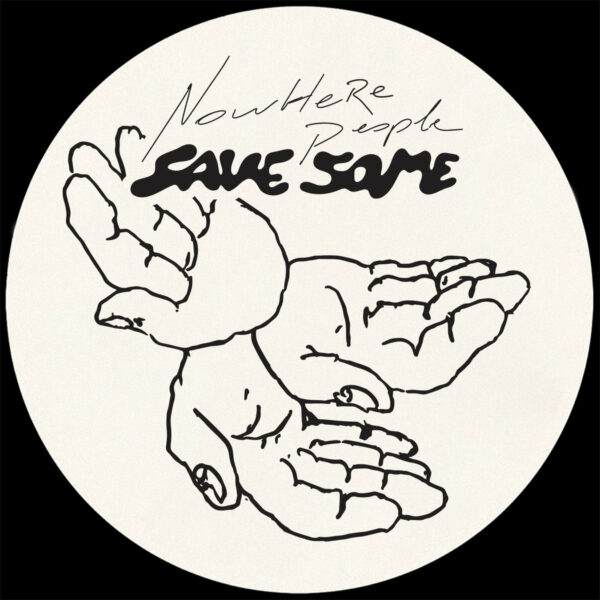 Nowhere People - Save Some EP